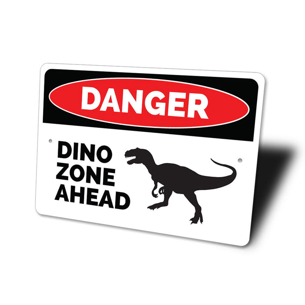 Danger Dino Zone Ahead Sign