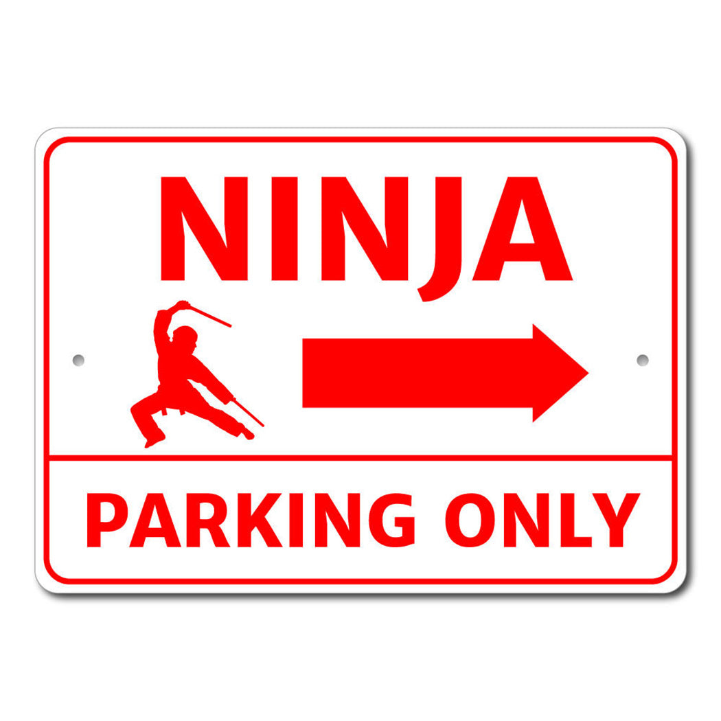 Ninja Parking Only Sign