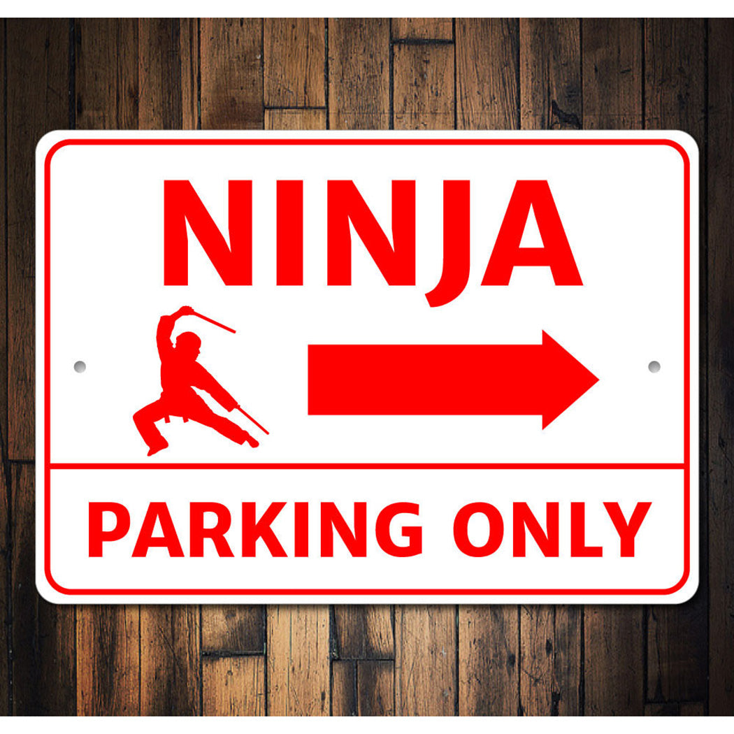 Ninja Parking Only Sign