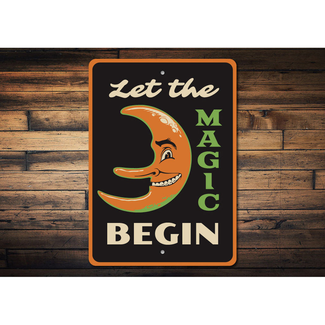 Let the Magic Begin Sign