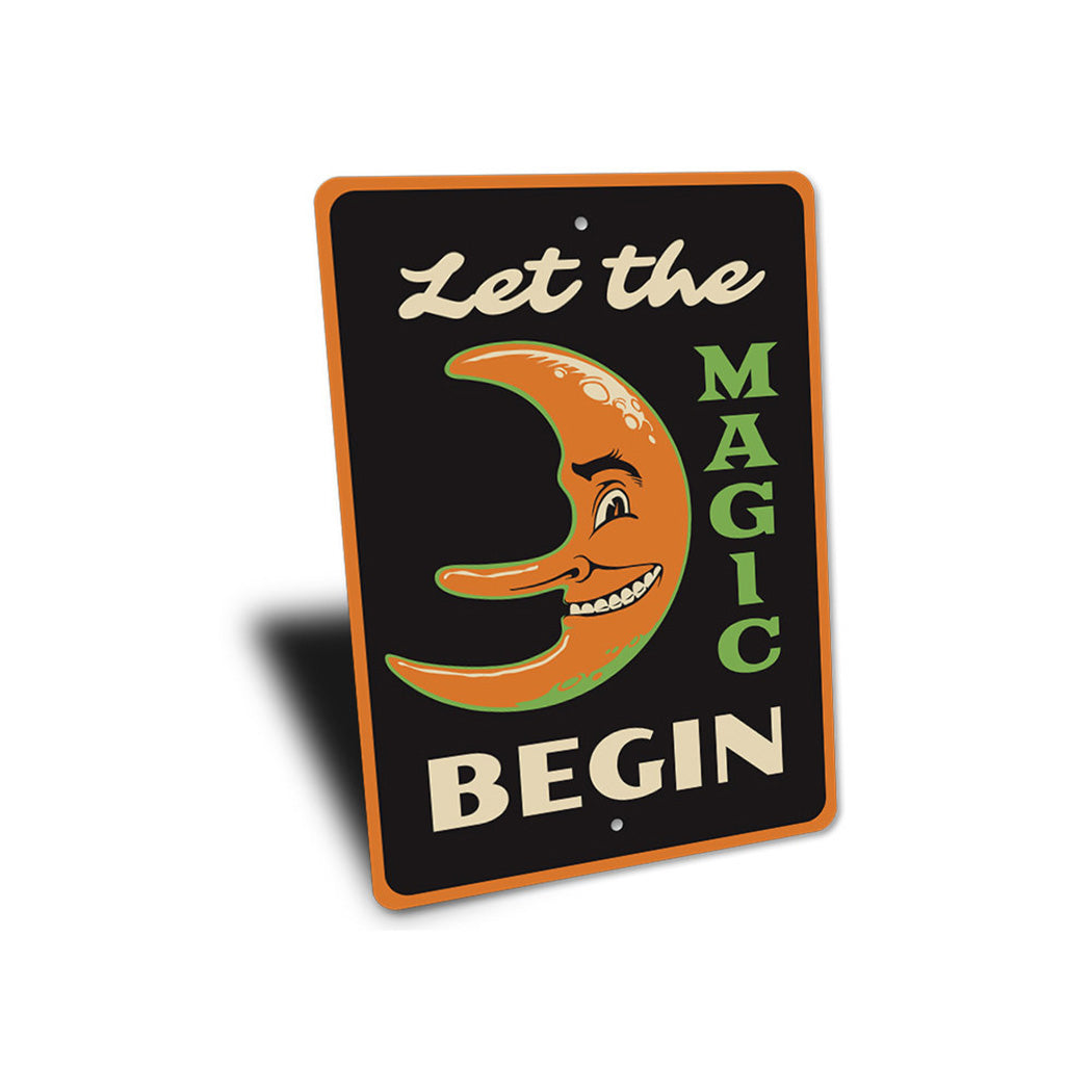 Let the Magic Begin Sign