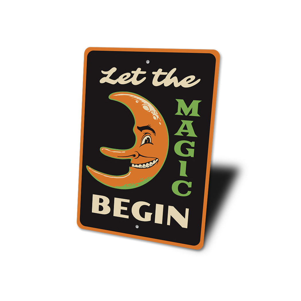 Let the Magic Begin Sign