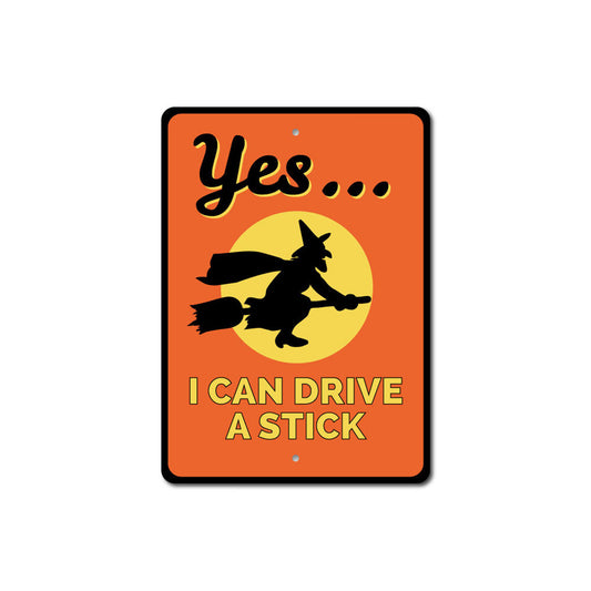 I Can Drive A Stick Sign