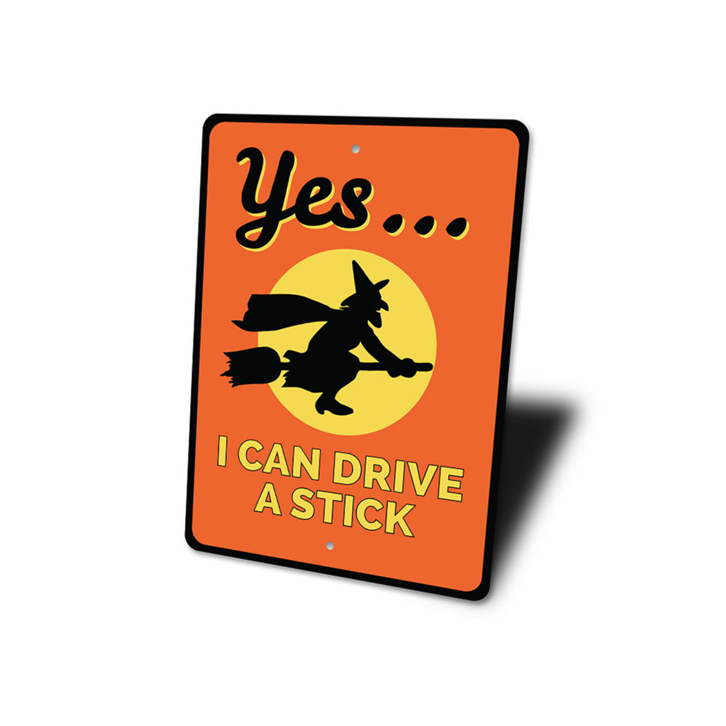 I Can Drive A Stick Sign