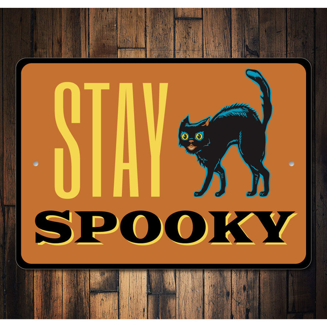 Stay Spooky Sign