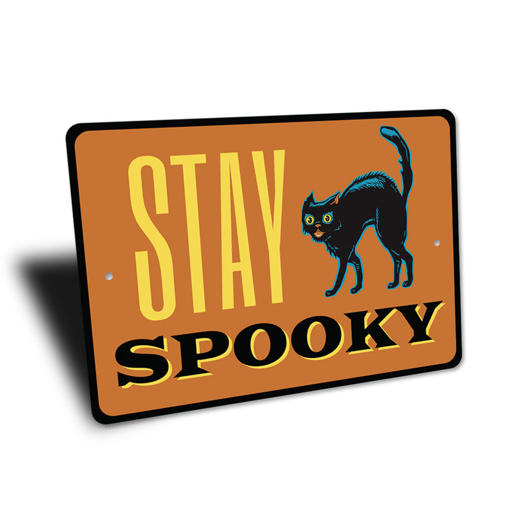 Stay Spooky Sign