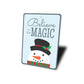Believe in the Magic Christmas Sign