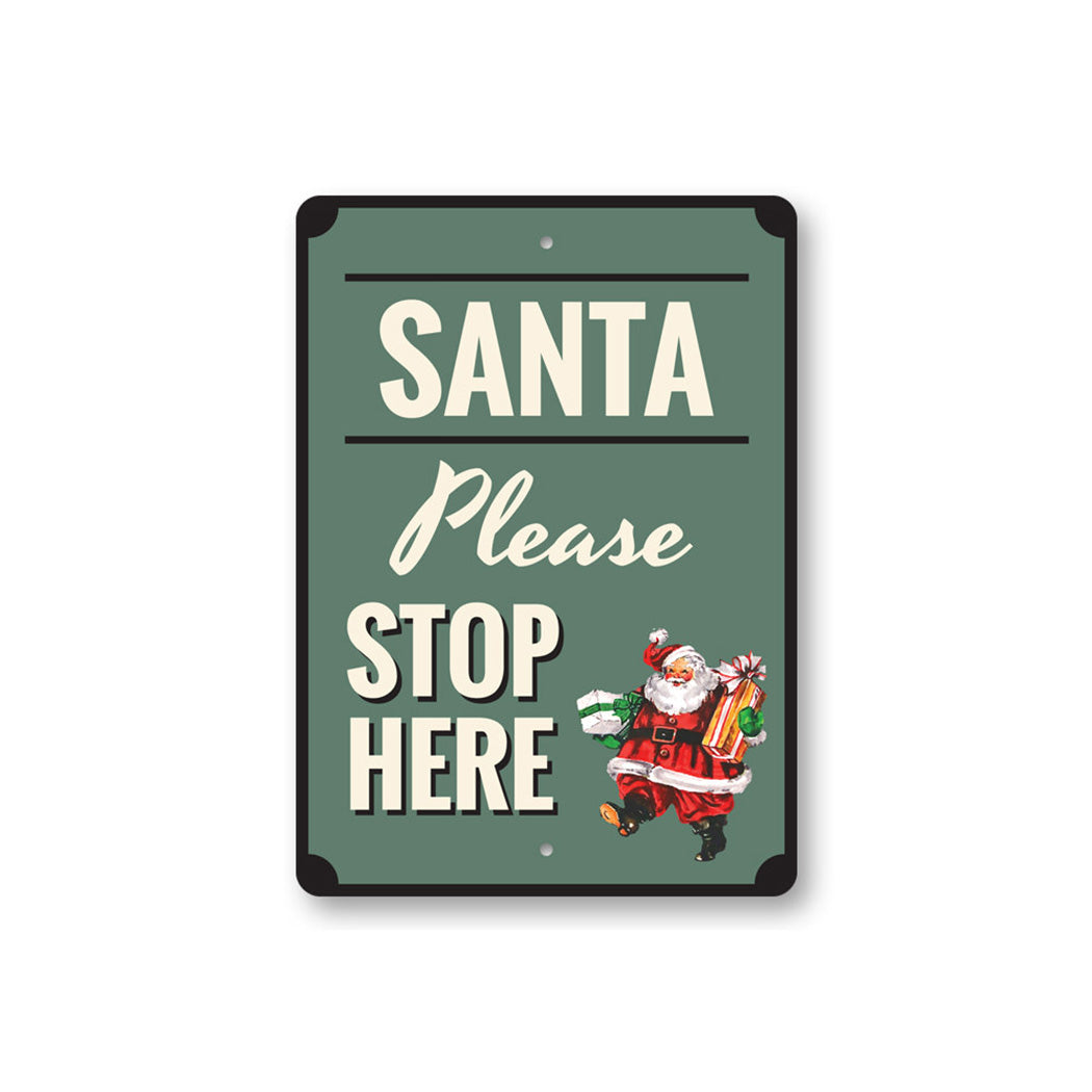 Santa Please Stop Here Sign