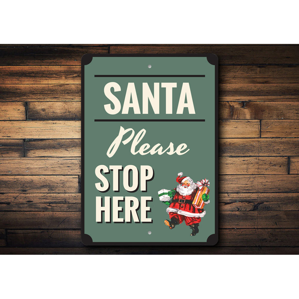 Santa Please Stop Here Sign