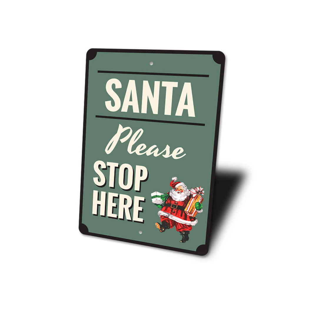 Santa Please Stop Here Sign