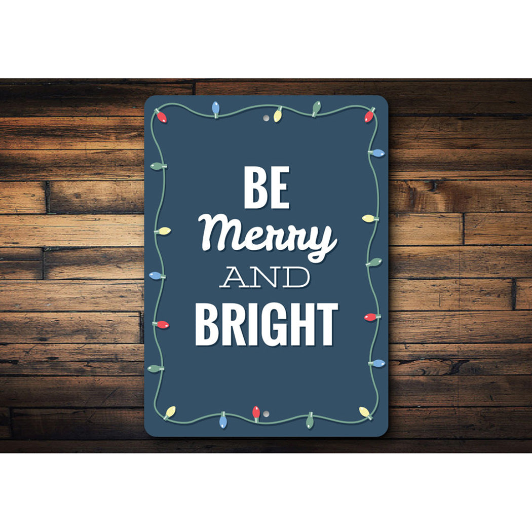 Be Merry and Bright Sign