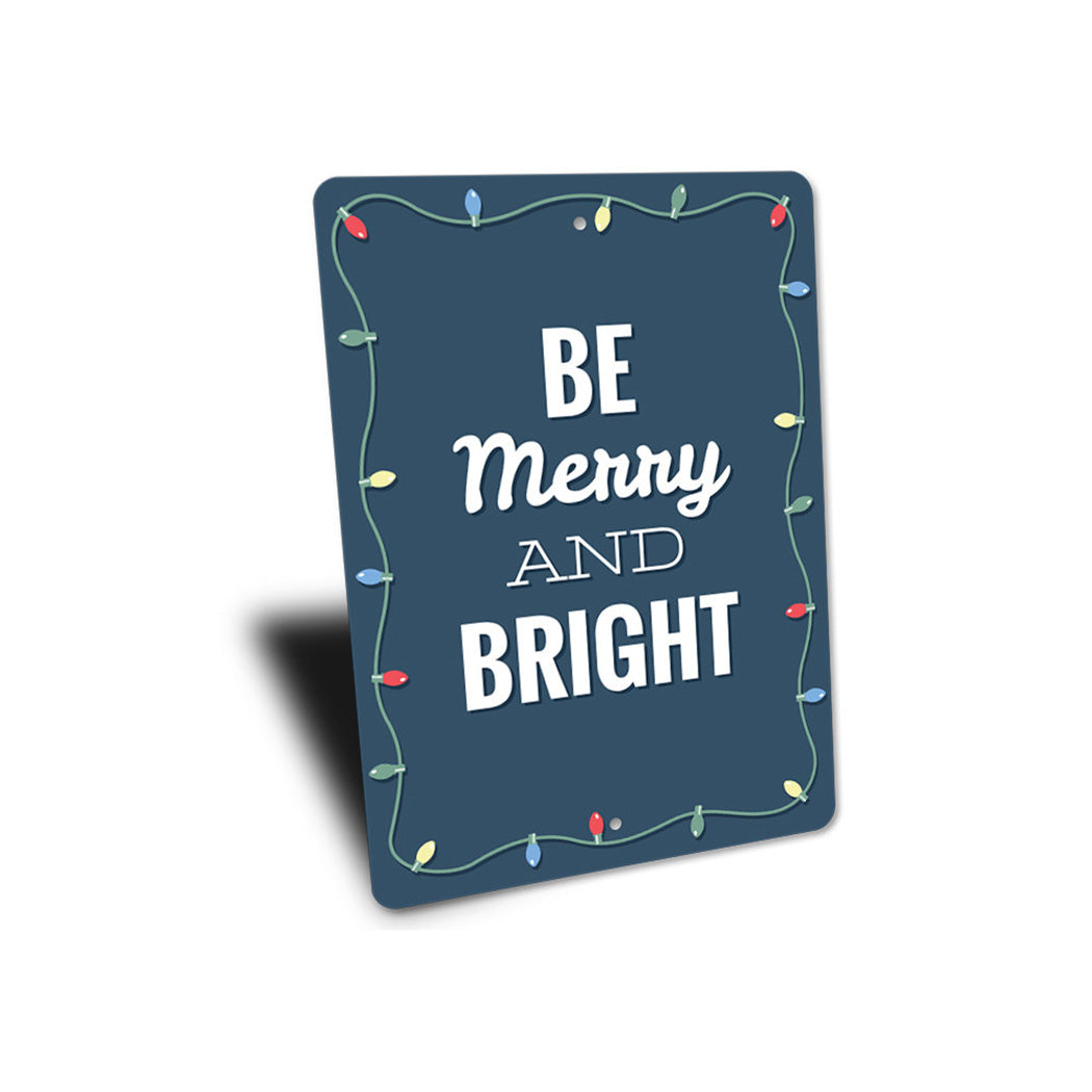 Be Merry and Bright Sign