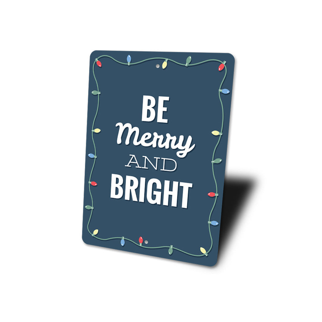 Be Merry and Bright Sign