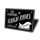 Old Fashioned Sleigh Rides Sign