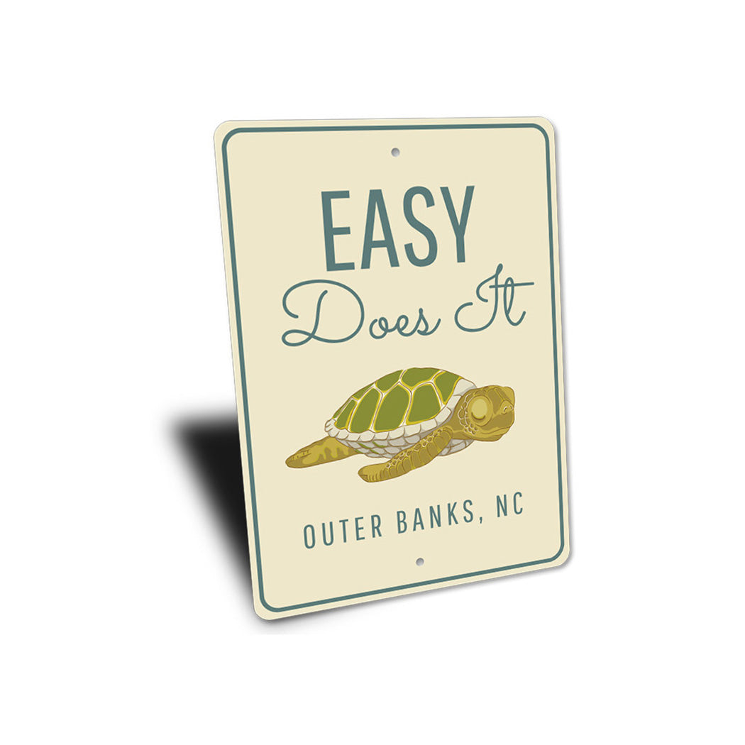 Easy Does It Sign