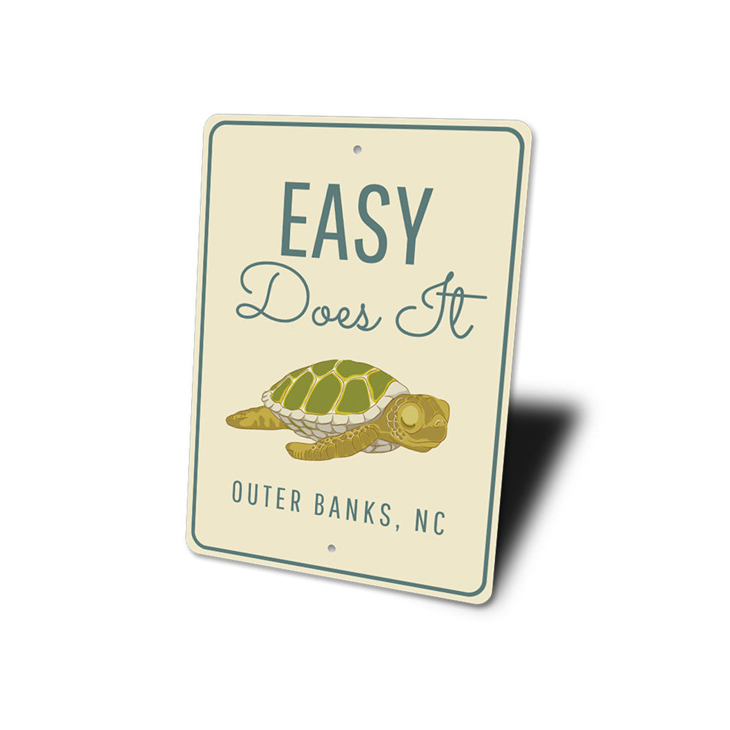 Easy Does It Sign