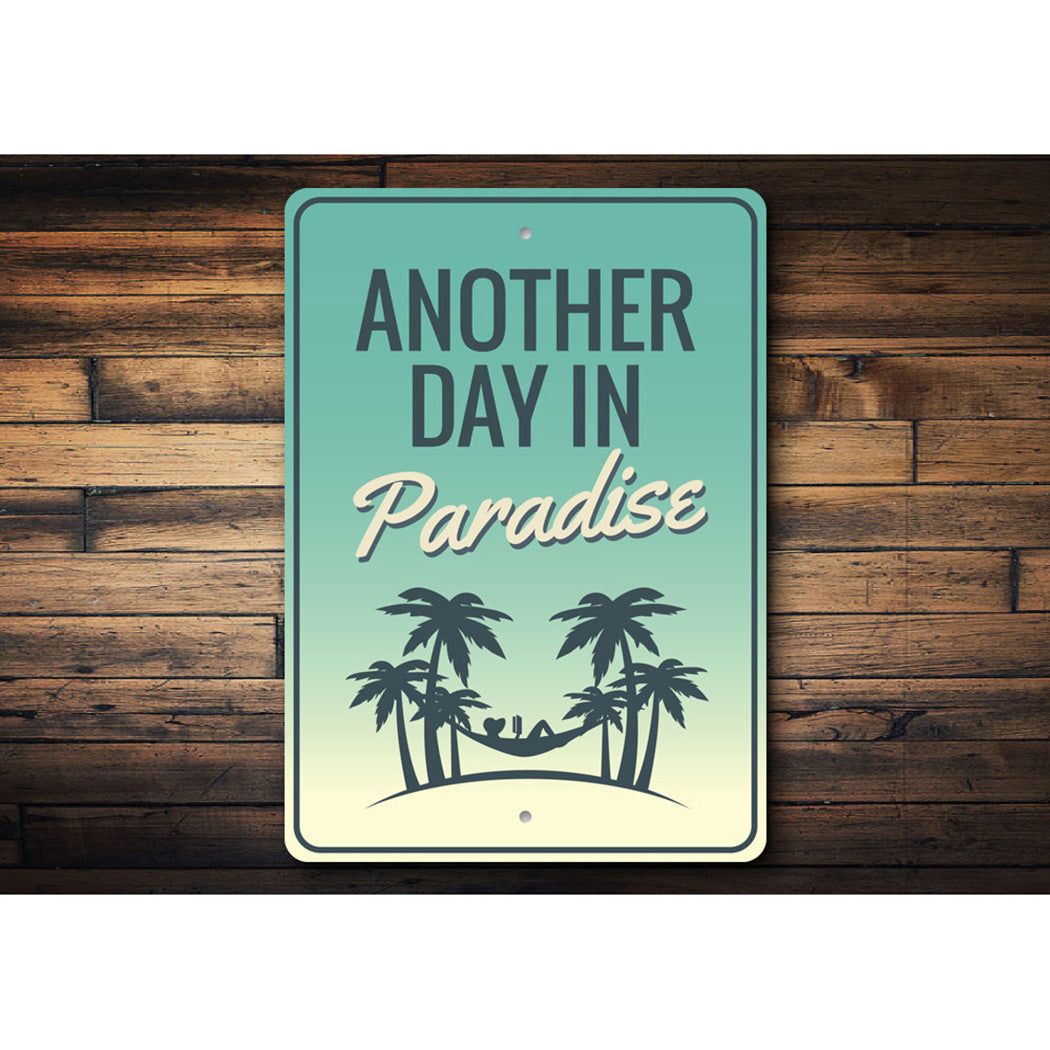 Another Day in Paradise Sign