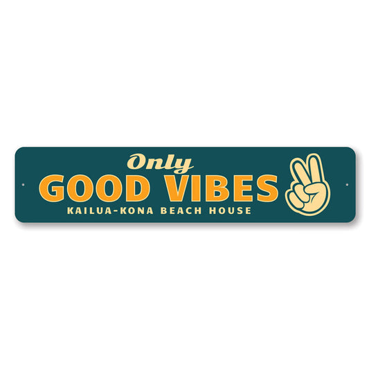 Only Good Vibes Metal Sign