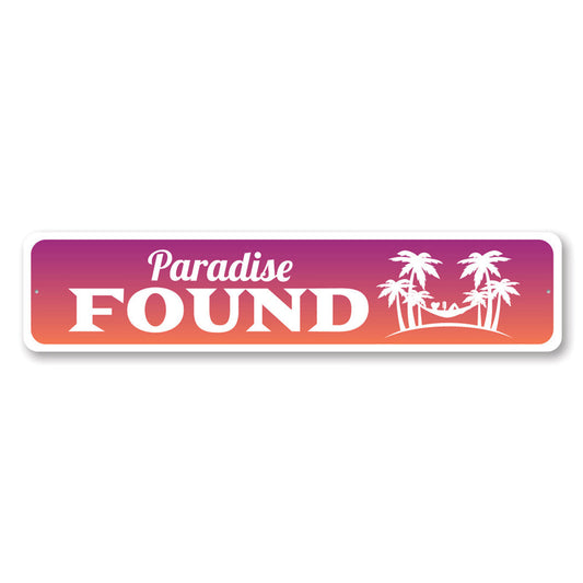 Paradise Found Metal Sign