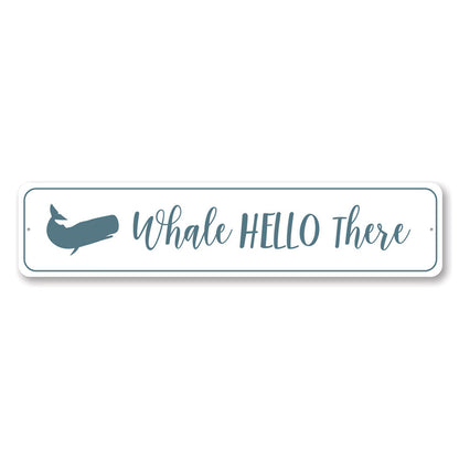 Whale Hello There Metal Sign