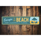 Escape to the Beach Sign