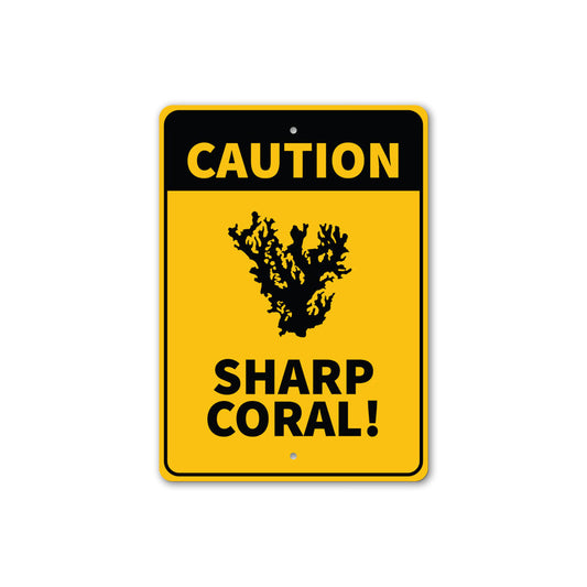 Caution Sharp Coral Sign