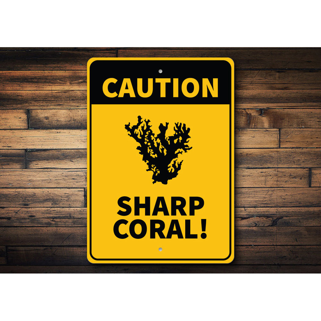 Caution Sharp Coral Sign