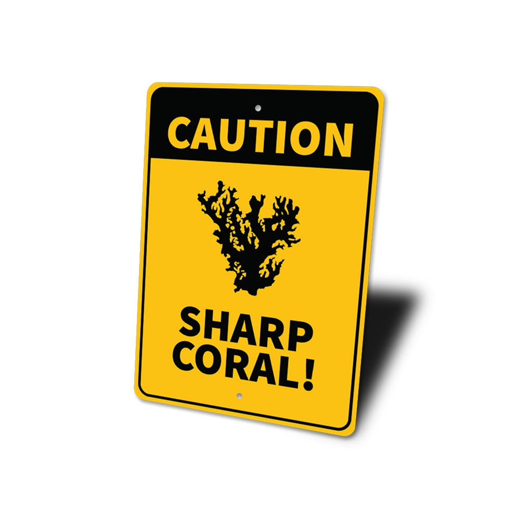 Caution Sharp Coral Sign