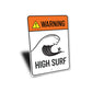 Warning High Surf Sign