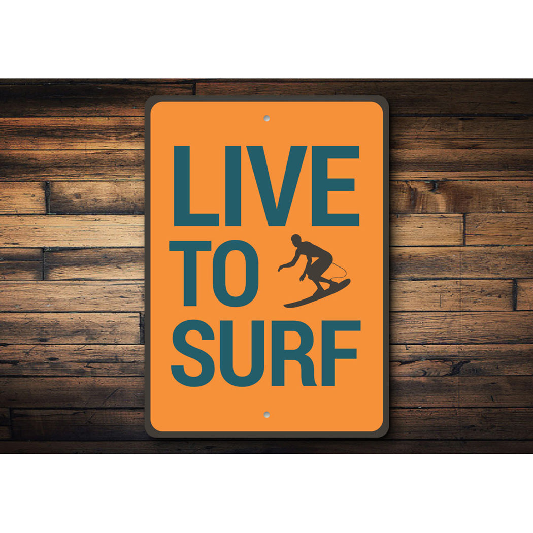 Live to Surf Sign