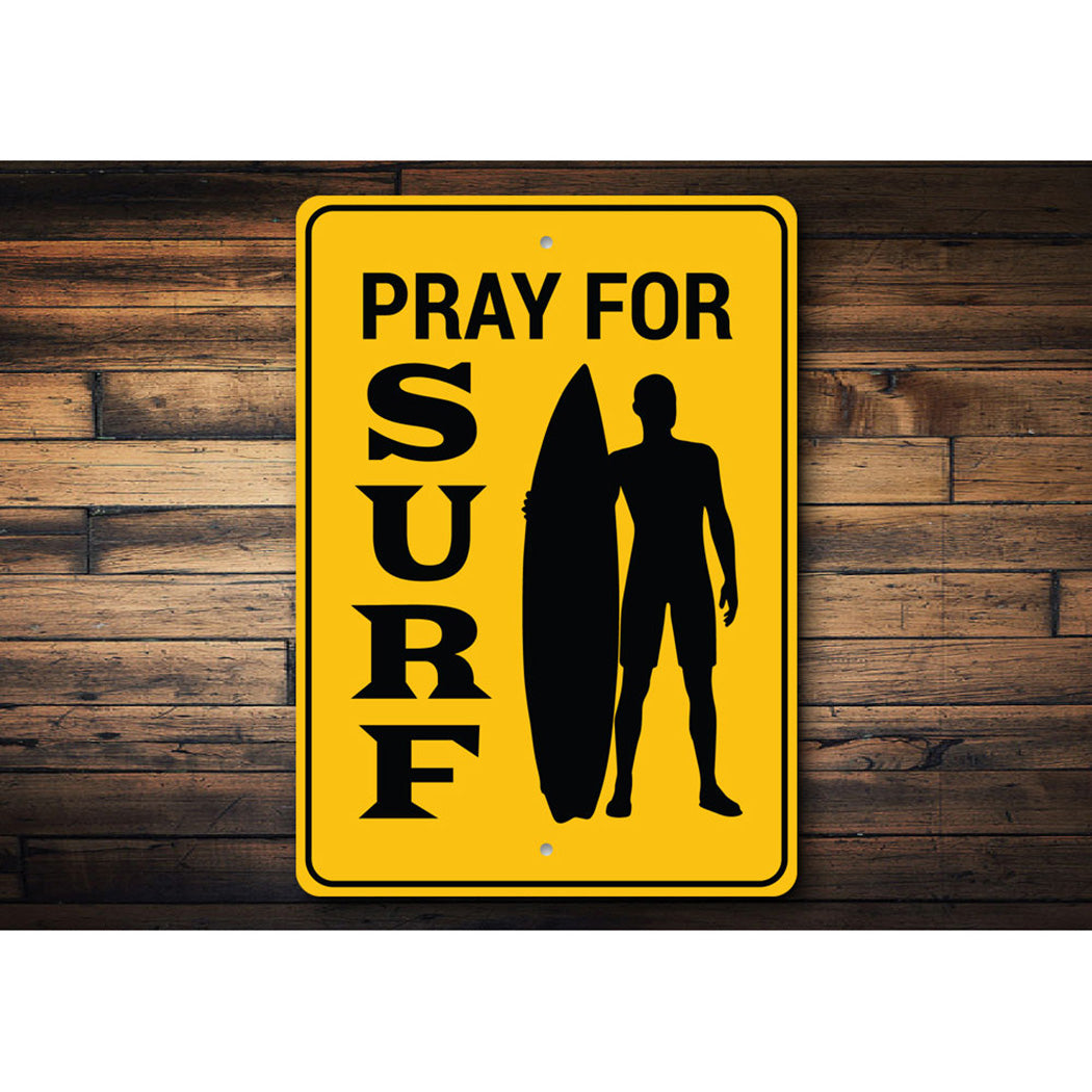 Pray for Surf Sign