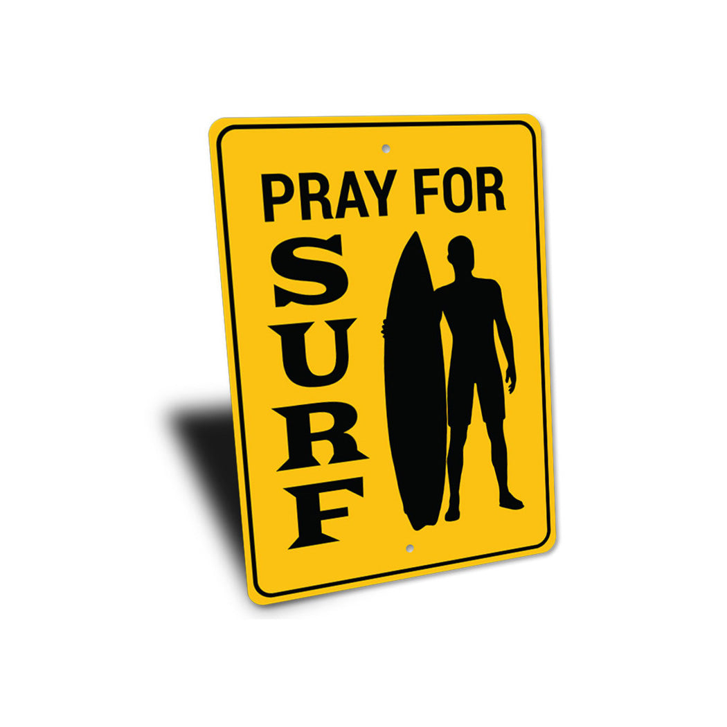 Pray for Surf Sign