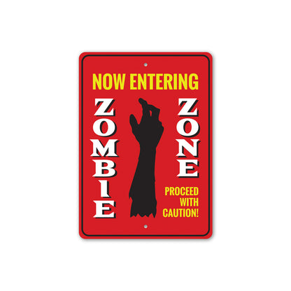 Now Entering Zombie Zone Sign