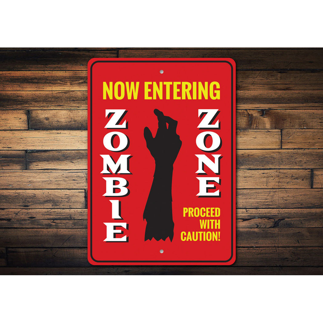 Now Entering Zombie Zone Sign