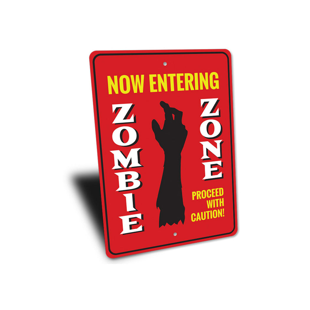 Now Entering Zombie Zone Sign