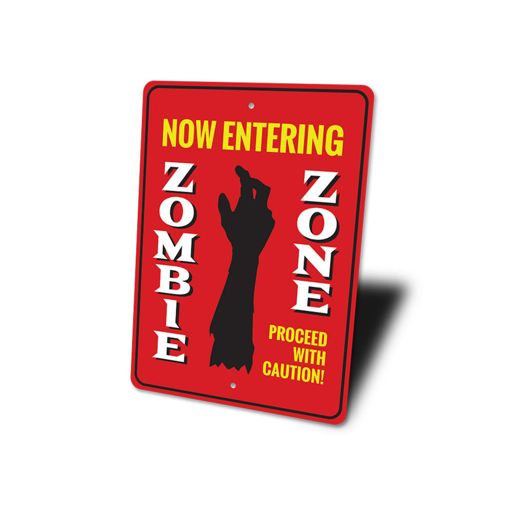 Now Entering Zombie Zone Sign