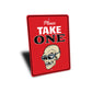 Please Take One Halloween Sign