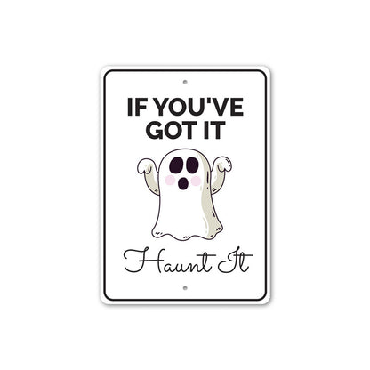 Haunt It Sign