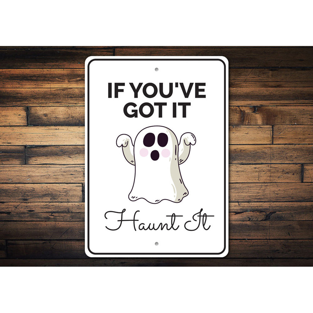 Haunt It Sign