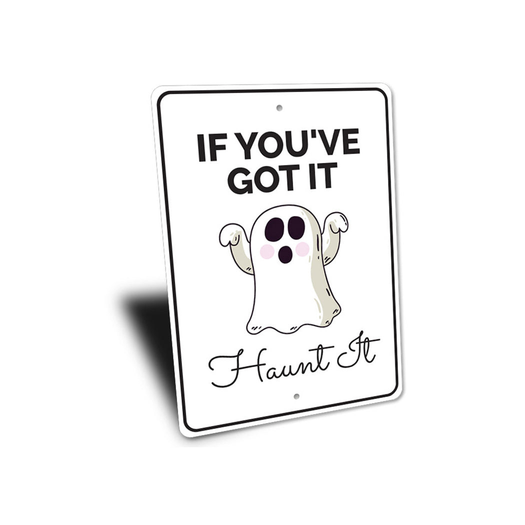 Haunt It Sign