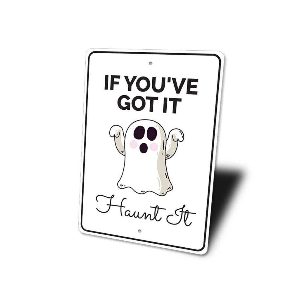 Haunt It Sign