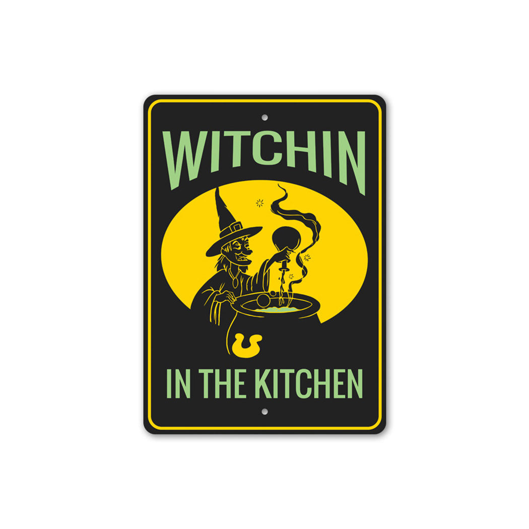 Witchin in the Kitchen Sign