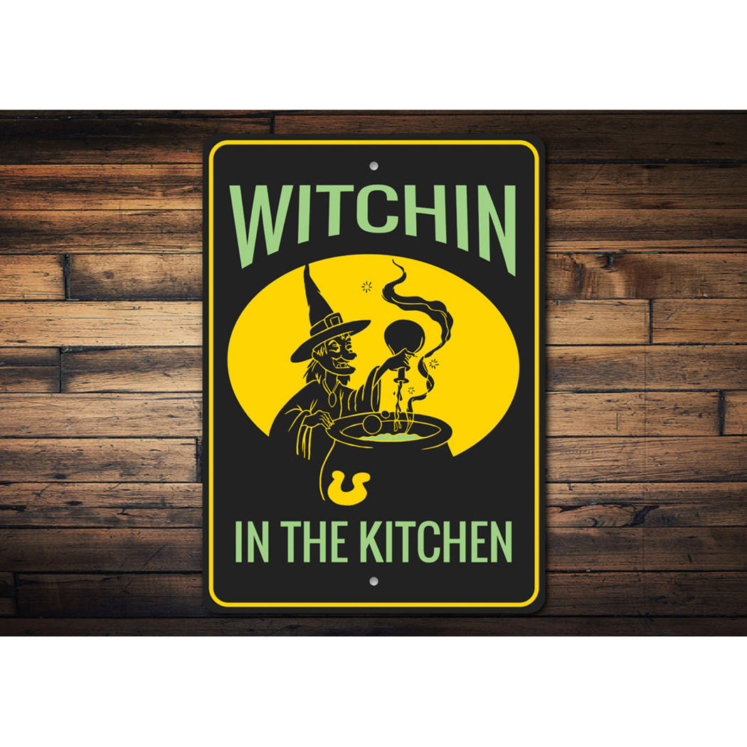 Witchin in the Kitchen Sign