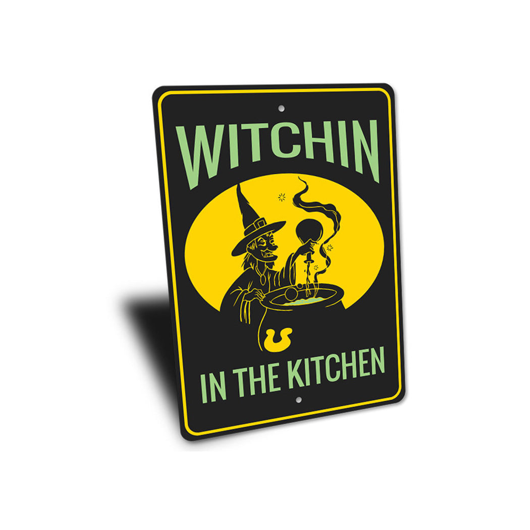 Witchin in the Kitchen Sign