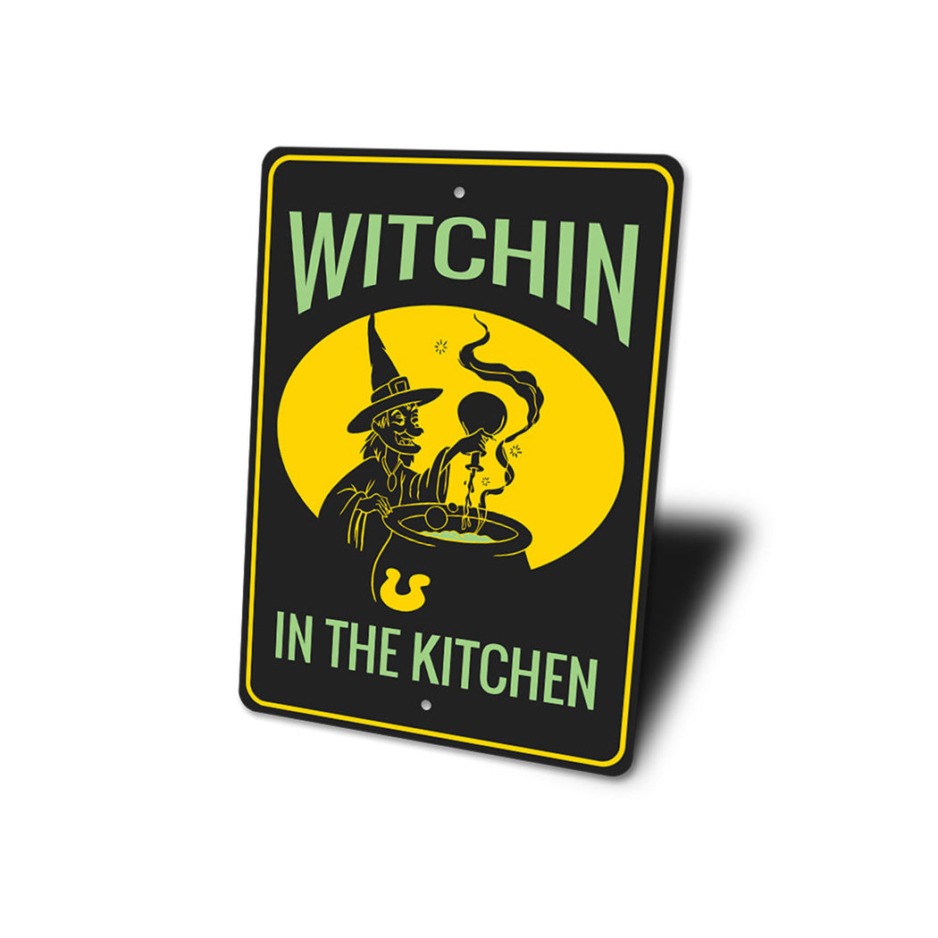 Witchin in the Kitchen Sign