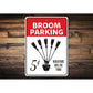 Broom Parking Witch Sign