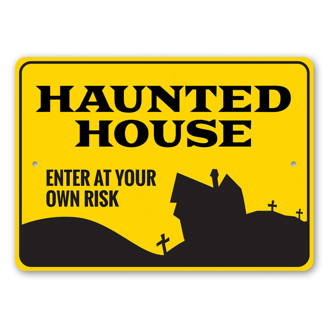 Enter Haunted House Sign