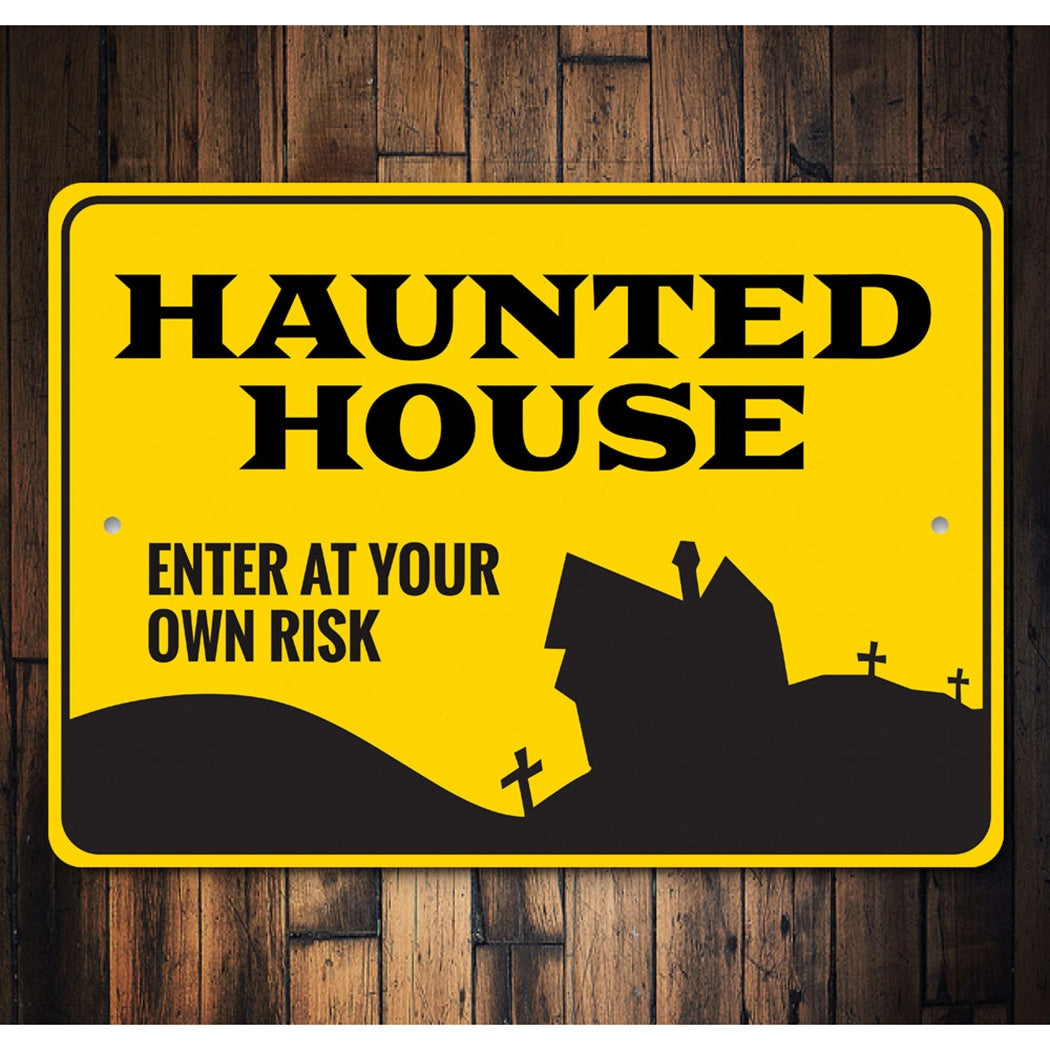 Enter Haunted House Sign