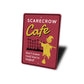 Scarecrow Cafe Sign