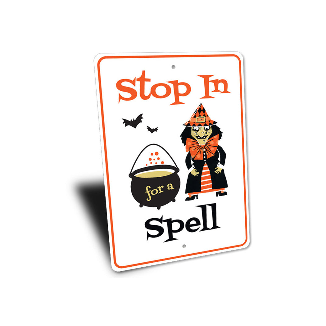 Stop in for a Spell Sign